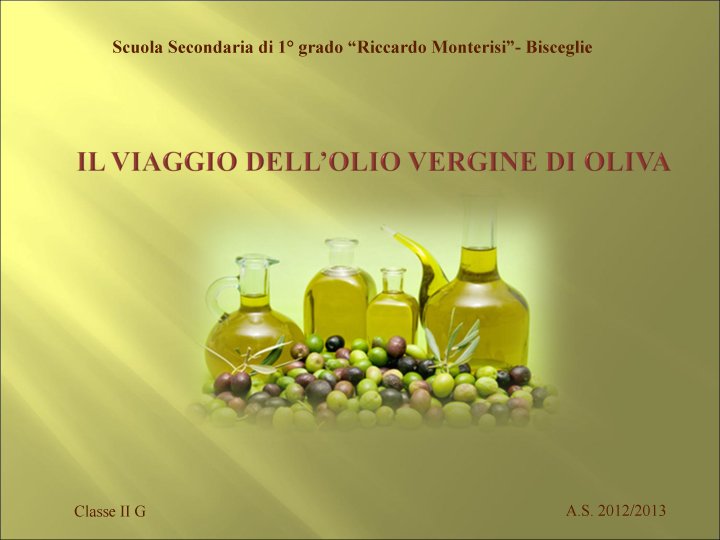 Il viaggio dell'olio vergine di oliva